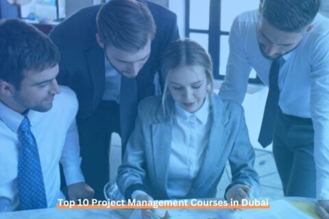 Top 12 Project Management Courses in Dubai