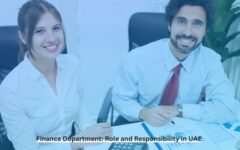 Finance Department Role and Responsibility in UAE