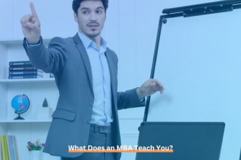 What does an MBA teach you?