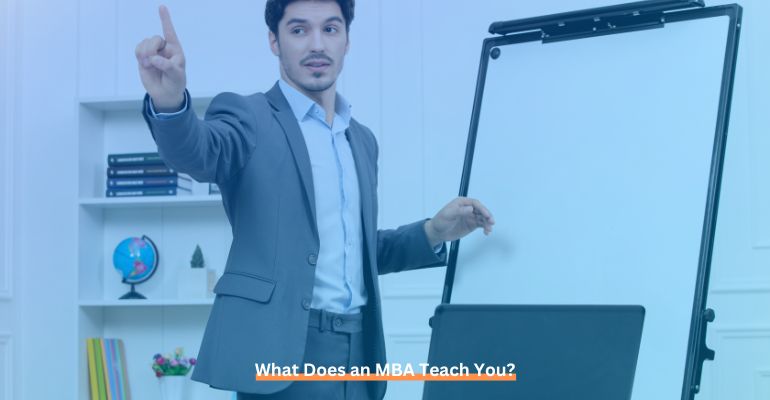 What does an MBA teach you?