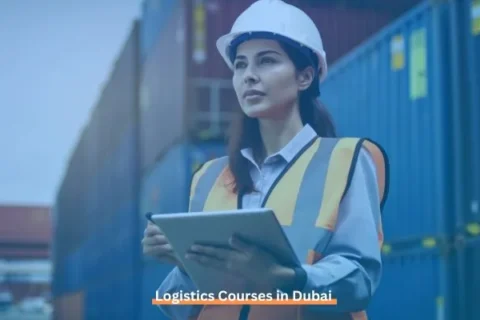 Logistics Courses in Dubai