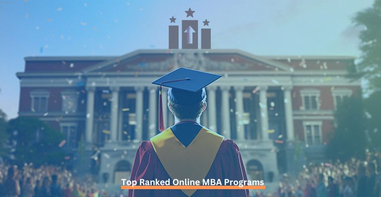 Top-Ranked Online MBA Programs