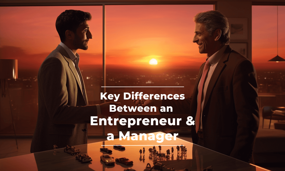 difference between entrepreneur and manager